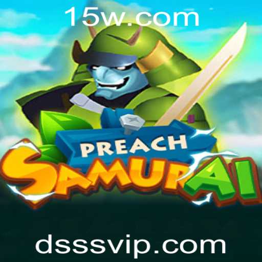 Descubra o Universo de PreachSamurai: Uma Imersão nas Regras e Desafios do Jogo Inovador